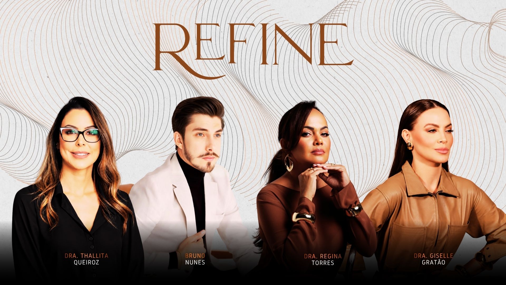 REFINE — Dra. Thalita Queiroz, Bruno Nunes, Dra. Regina Torres e Dra. Giselle Gratão